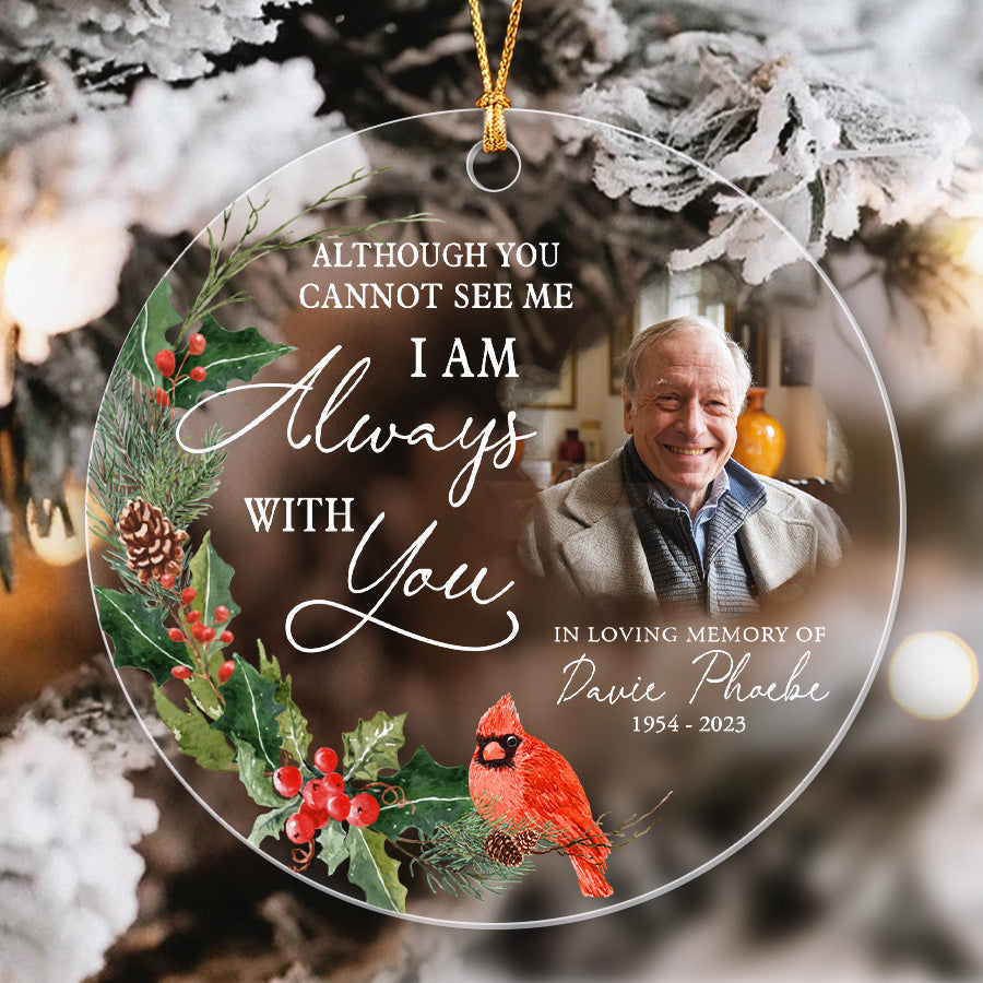 I Am Always With You Custom Memorial Ornament With Photo