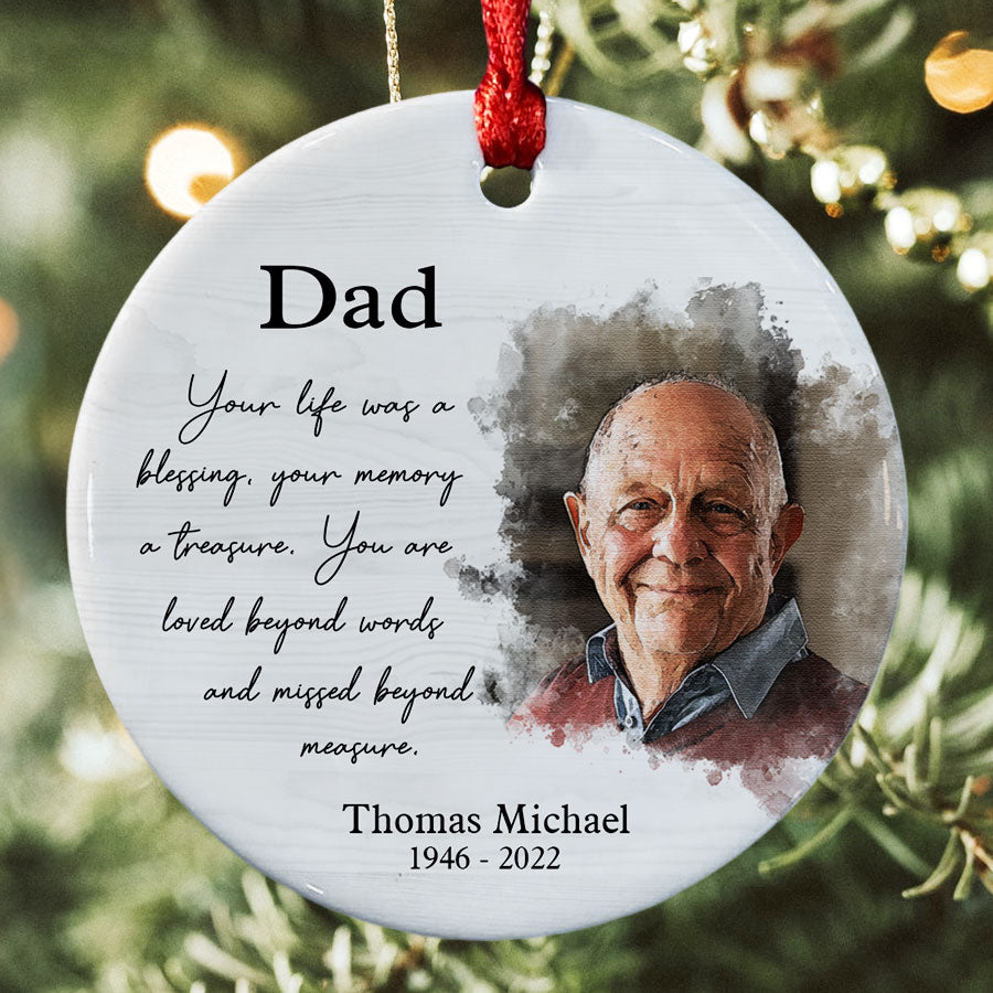 Memorial Ornaments For Dad | Memorial Photo Ornament | Your Life Was A ...