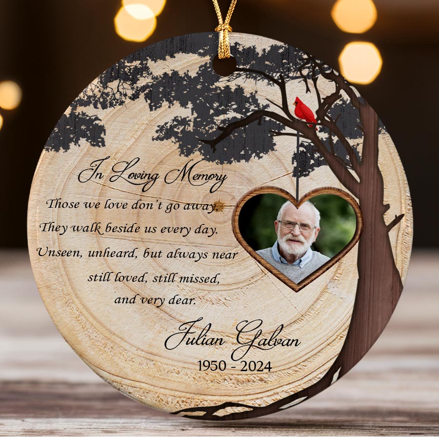 Those We Love Don’t Go Away Ceramic Christmas Ornaments