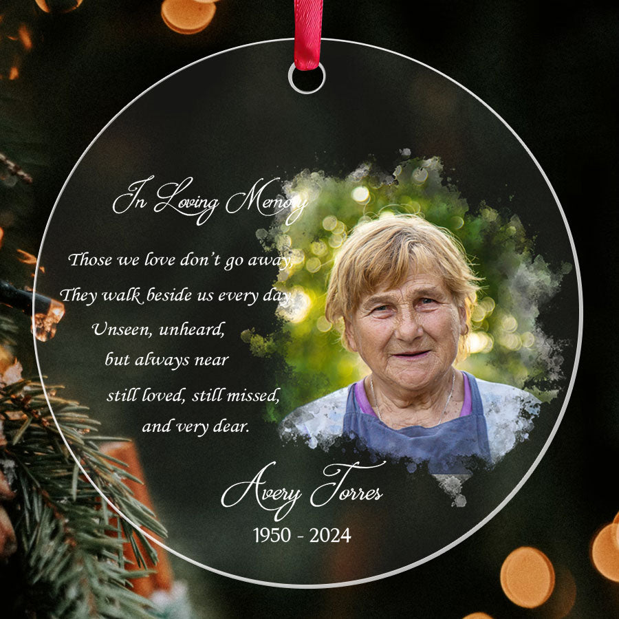 Those We Love Don’t Go Away Acrylic Memorial Ornament With Custom Photo