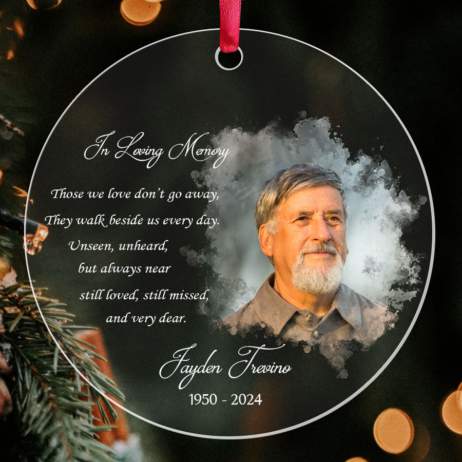 Those We Love Don’t Go Away Acrylic Memorial Ornament