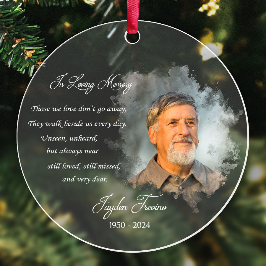 Those We Love Don’t Go Away Acrylic Memorial Ornament