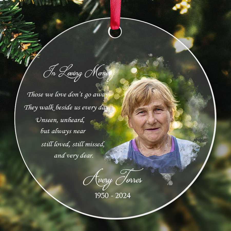 Those We Love Don’t Go Away Acrylic Memorial Ornament With Custom Photo