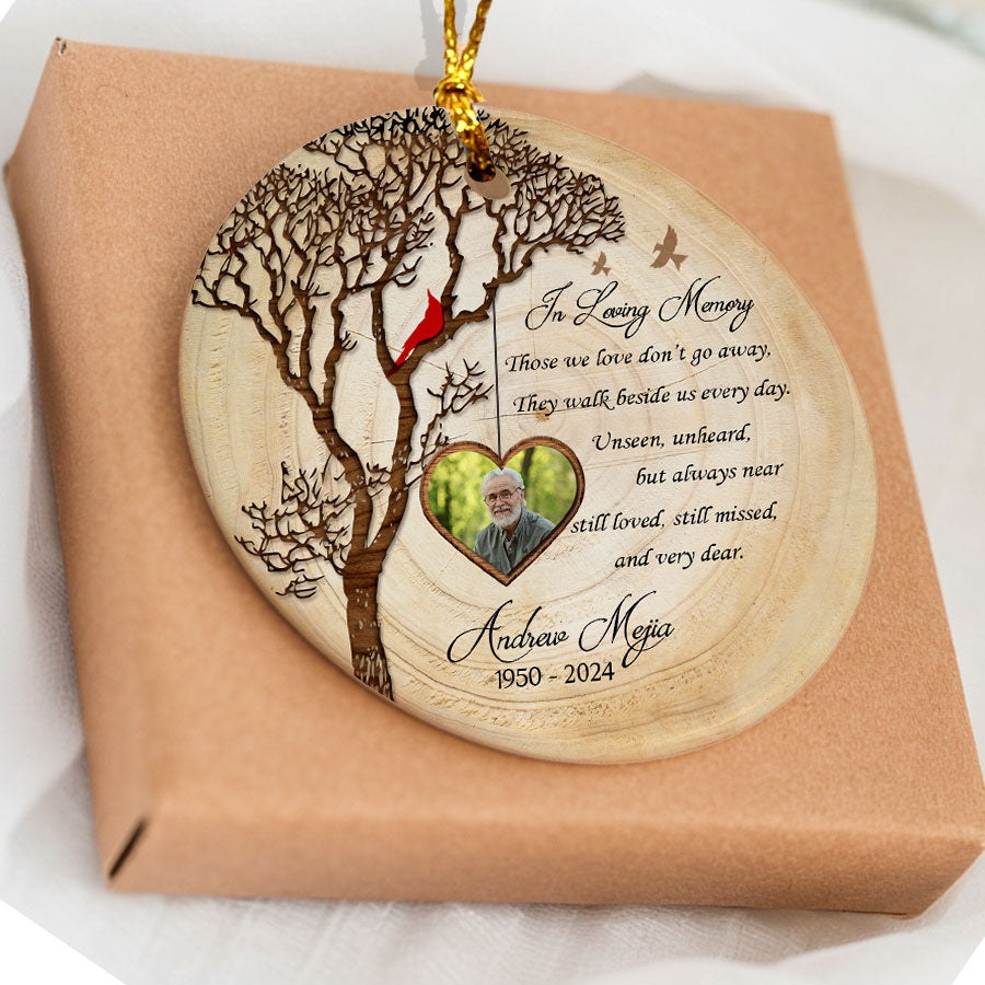 Those We Love Don't Go Away Ceramic Ornament