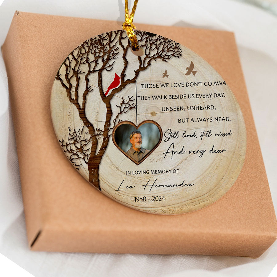 Those We Love Don't Go Away Christmas in Heaven Ornament