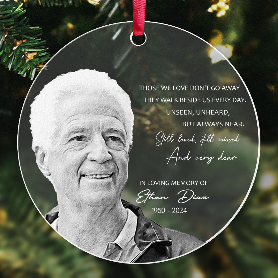 Those We Love Don’t Go Away Acrylic Ornament with Custom Photo