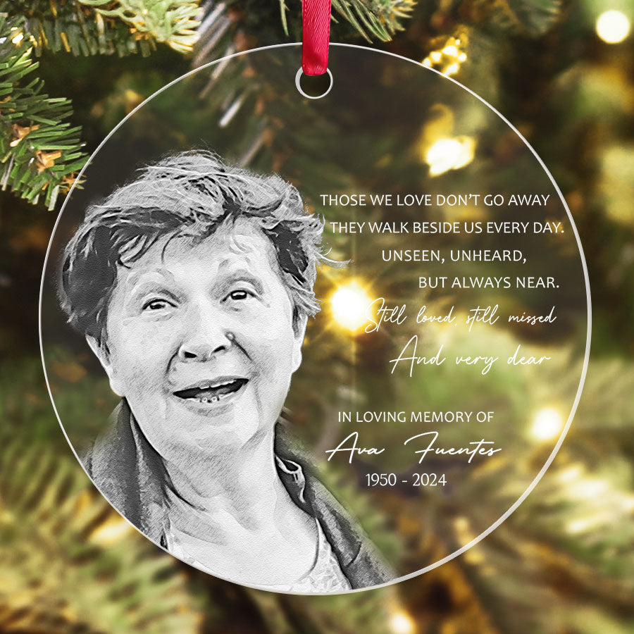 Those We Love Don’t Go Away Ornaments