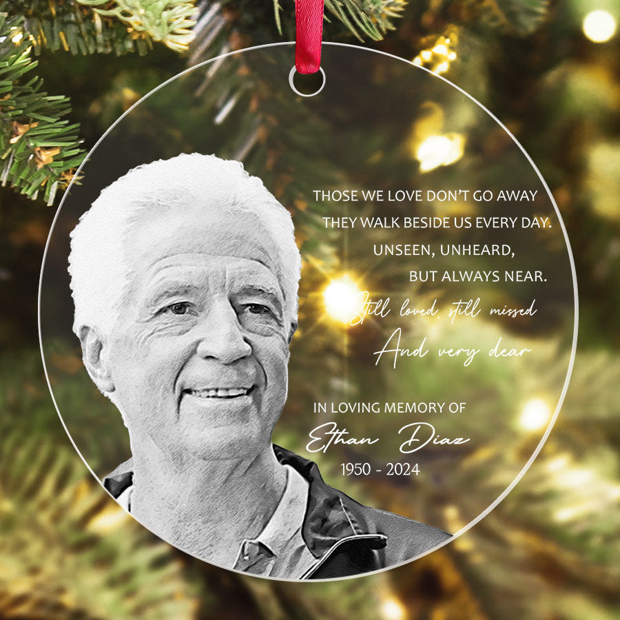 Those We Love Don’t Go Away Acrylic Ornament with Custom Photo