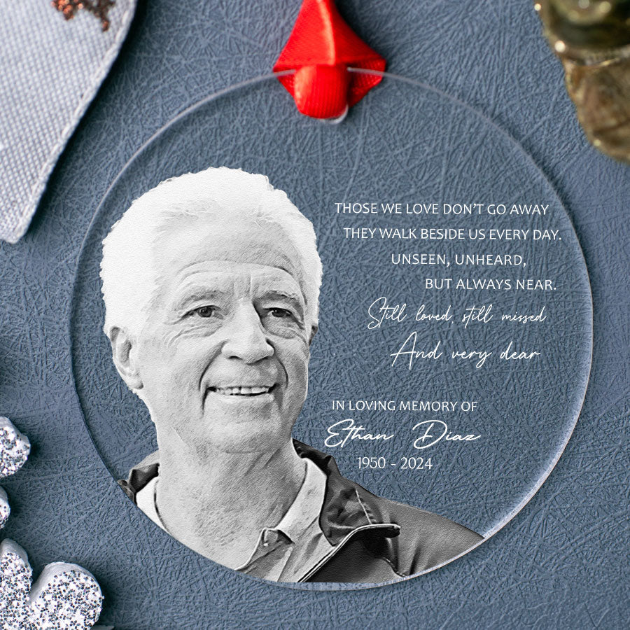 Those We Love Don’t Go Away Acrylic Ornament with Custom Photo