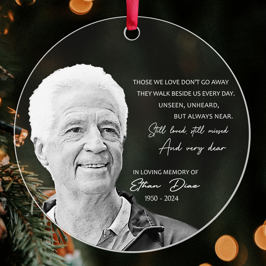 Those We Love Don’t Go Away Acrylic Ornament with Custom Photo