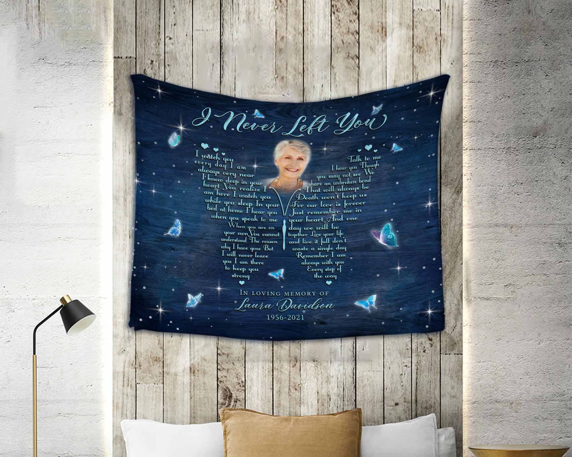 I Never Left You Butterfly Memorial Blankets, Custom Personalized Memorial Family Portrait
