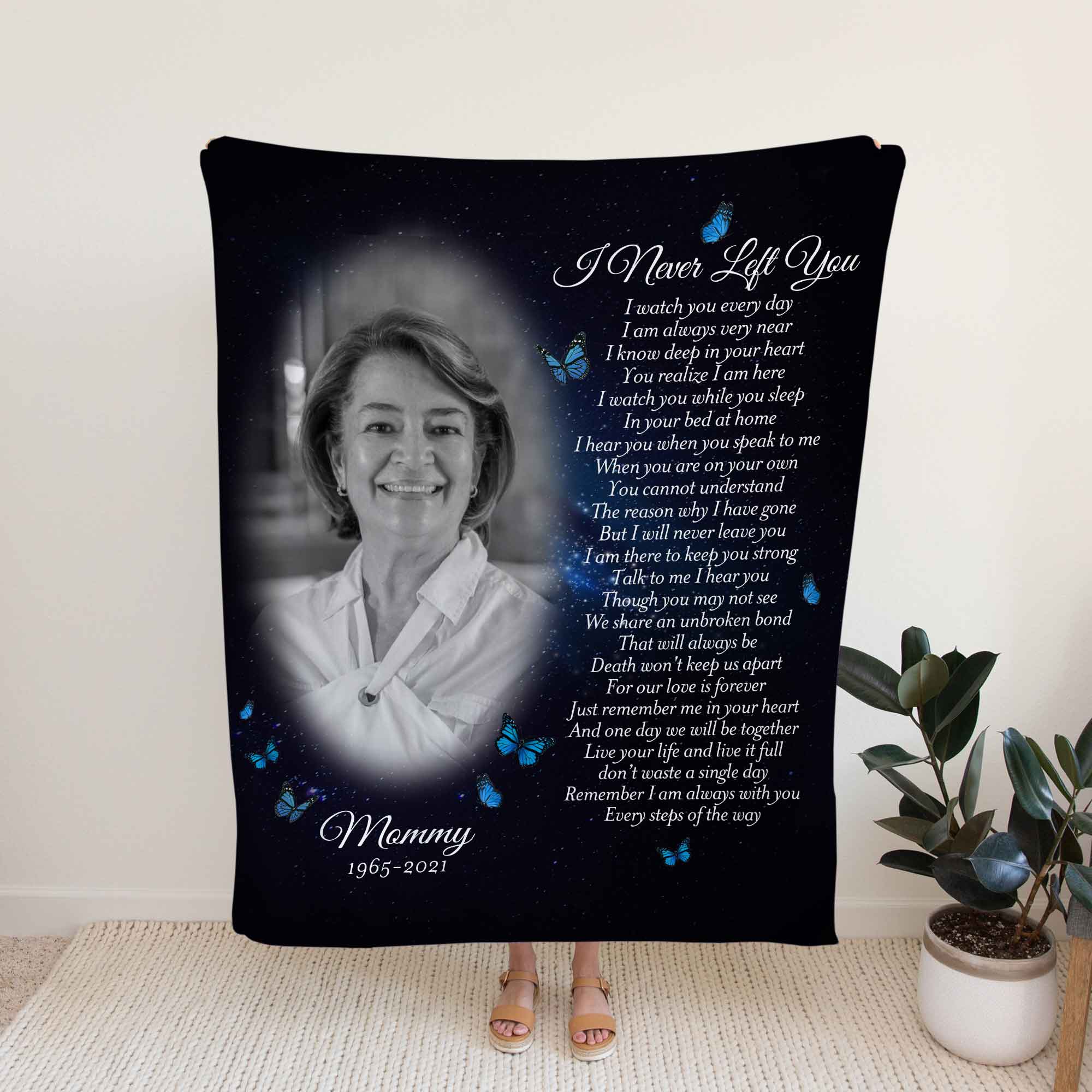 I Never Left You Memorial Photo Blanket For Loss Of Mom, Condolence Blankets For Mothers Day Gift, Remembrance Blanket