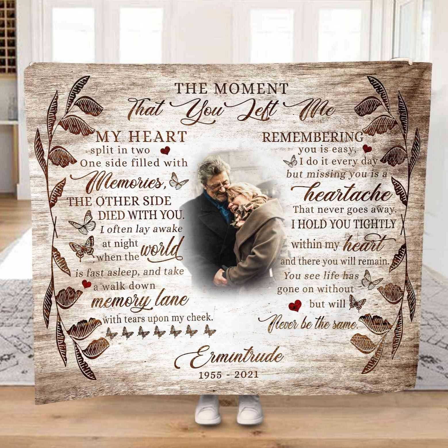 Memorial Blankets With Photo, The Moment That You Left Me Remembrance Blanket, In Loving Memory Photo Blanket