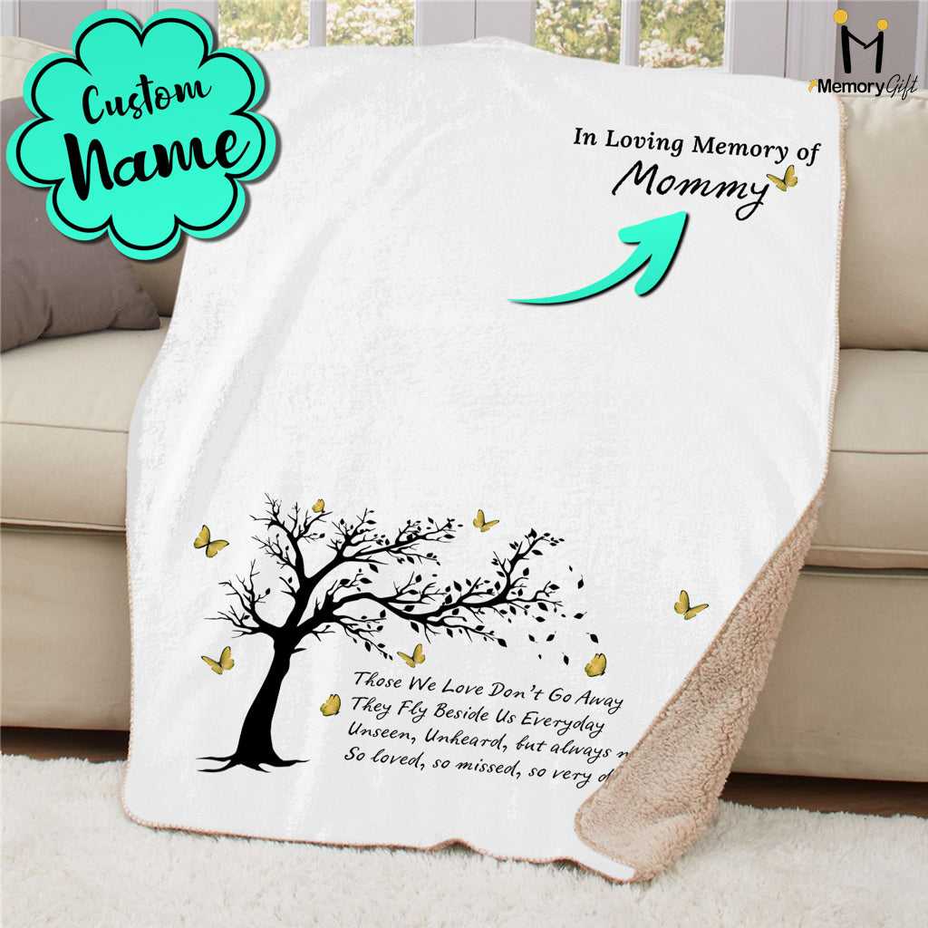 Personalized In Loving Memory Blankets, Memorial Gift For Loss Of Mother, Those We Love Don't Go Away Blanket