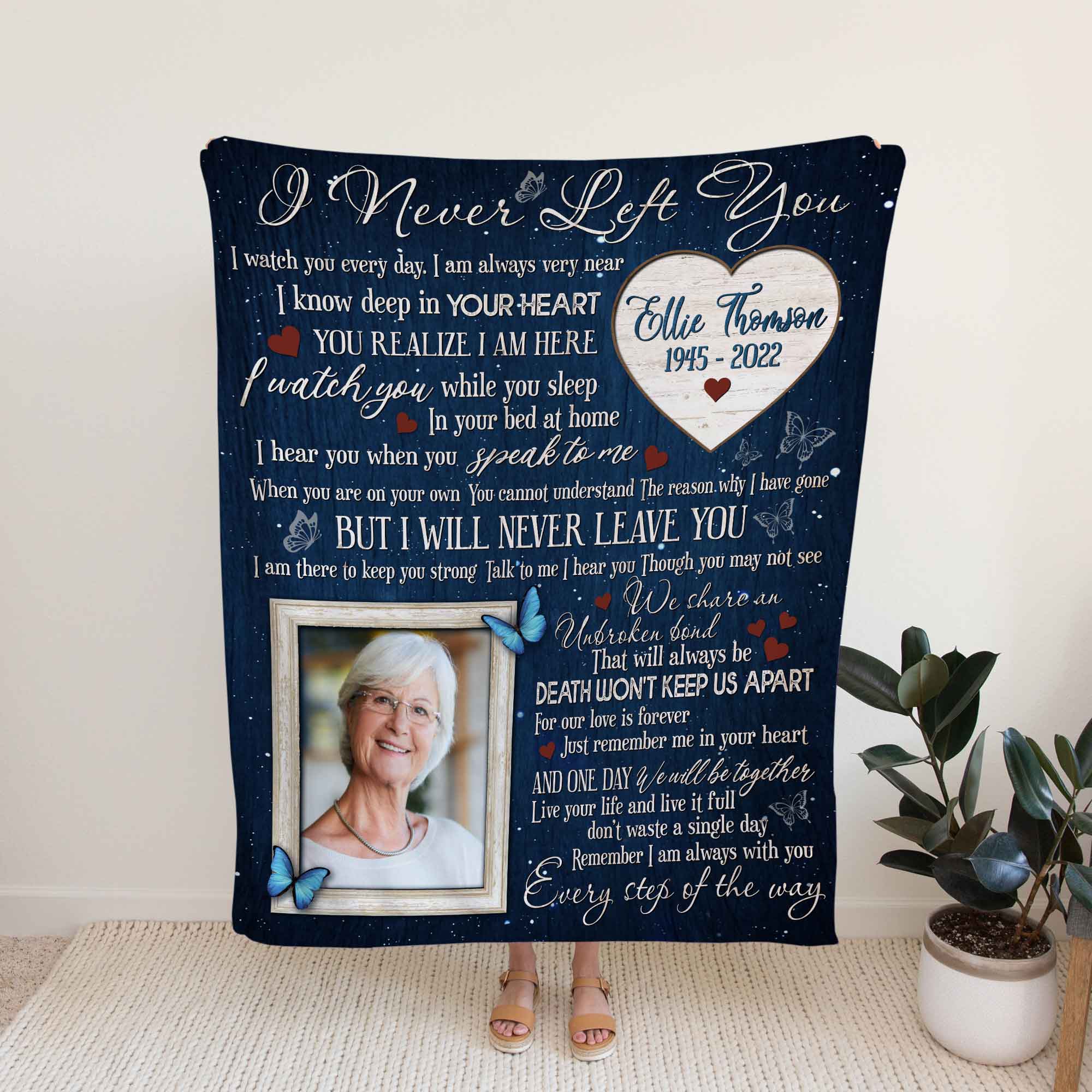 Personalized I Never Left You Memorial Butterfly Blankets For Loss Of Mother, Grief Poem Memorial Photo Gift