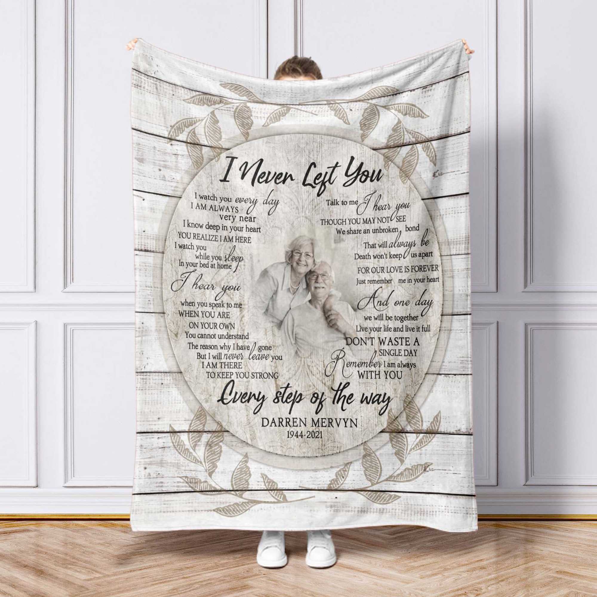 Personalized I Never Left You Memorial Blankets For Loss Of Father, Sympathy Gifts